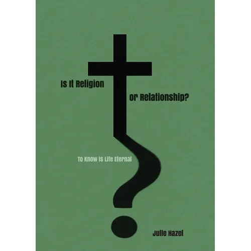 Is It Religion Or Relationship?