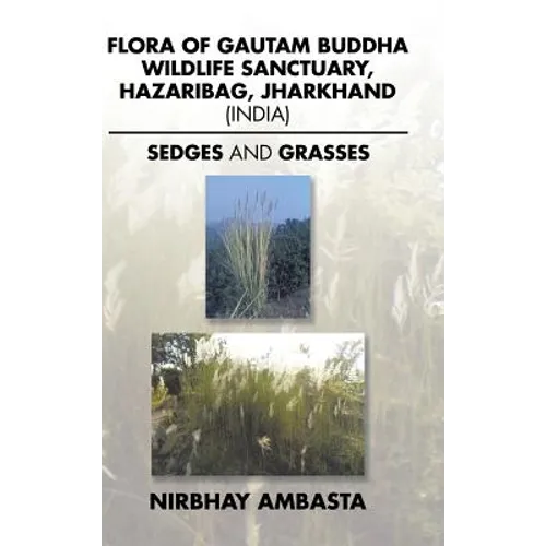 Flora of Gautam Buddha Wildlife Sanctuary, Hazaribag, Jharkhand (India): Sedges and Grasses