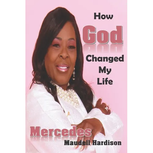 How God Changed My Life