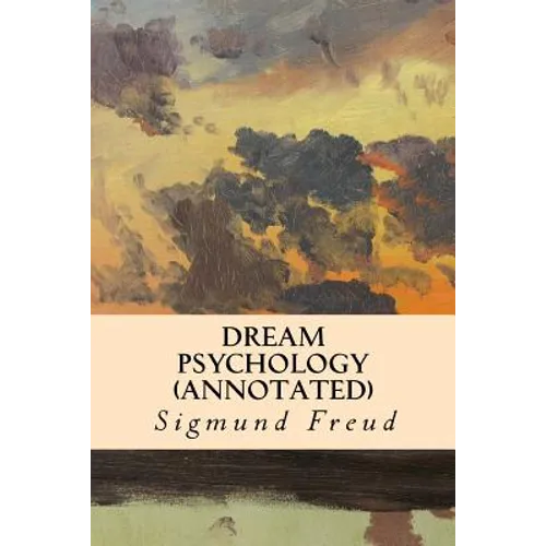 DREAM PSYCHOLOGY (annotated)