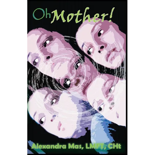 Oh Mother!