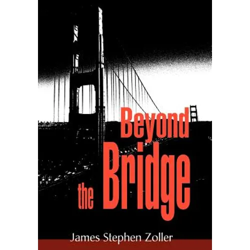 Beyond the Bridge