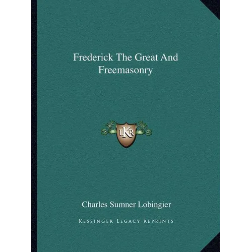 Frederick The Great And Freemasonry