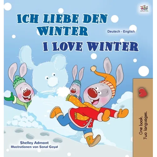 I Love Winter (German English Bilingual Book for Kids)