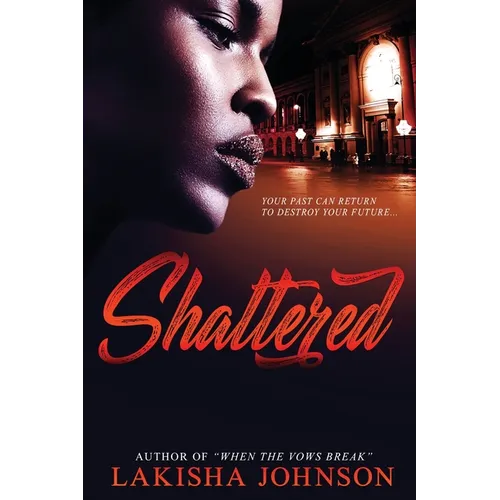 Shattered
