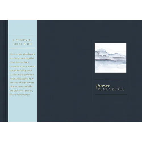 Forever Remembered: A Guest Book