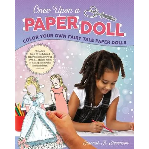 Once Upon a Paper Doll: Color Your Own Fairy Tale Paper Dolls