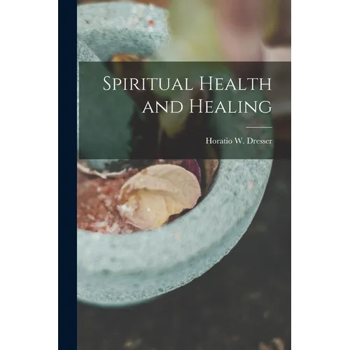 Spiritual Health and Healing
