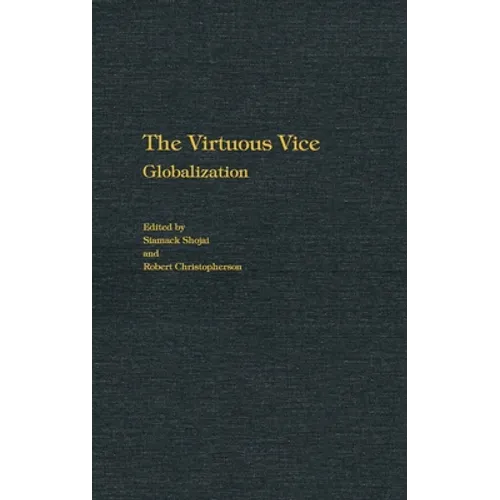 The Virtuous Vice: Globalization