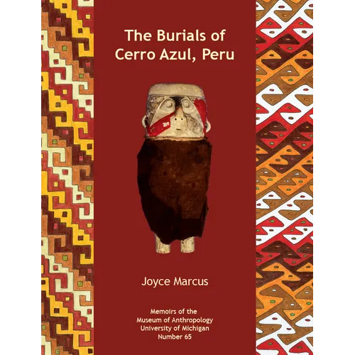 The Burials of Cerro Azul, Peru: Volume 65