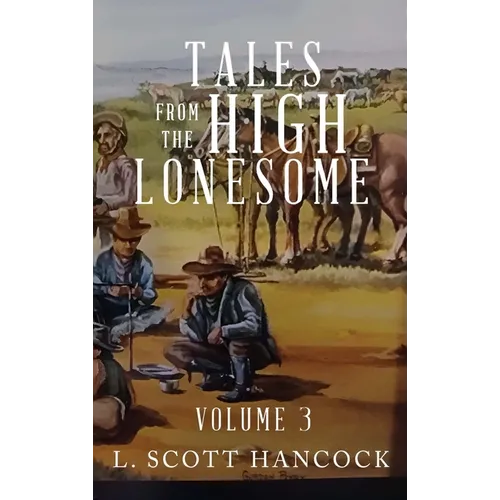 Tales of the High Lonesome: Volume 3
