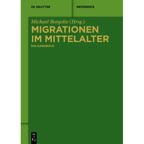 Migrationen Im Mittelalter: Ein Handbuch