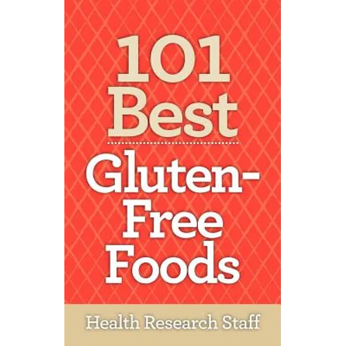 101 Best Gluten-Free Foods