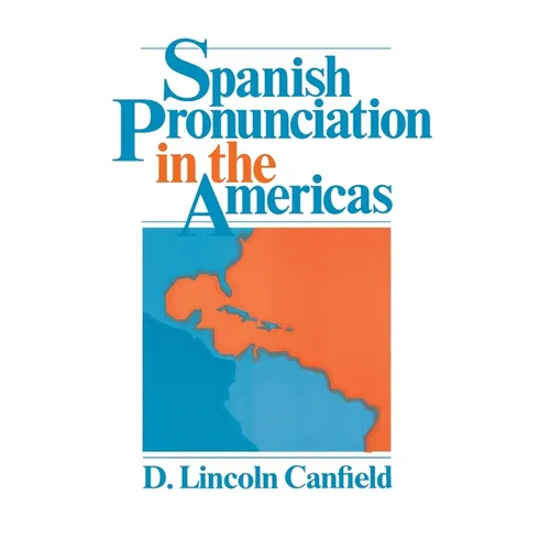 Spanish Pronunciation in the Americas