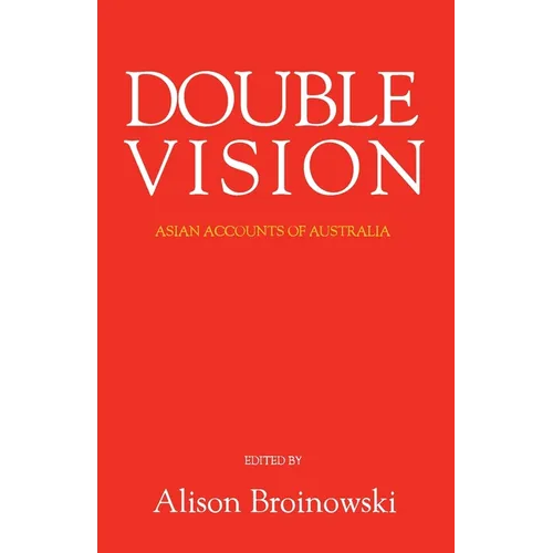 Double Vision: Asian Accounts of Australia