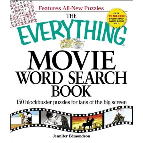 The Everything Movie Word Search Book: 150 Blockbuster Puzzles for Fans of the Big Screen