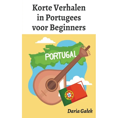 Korte Verhalen in Portugees voor Beginners