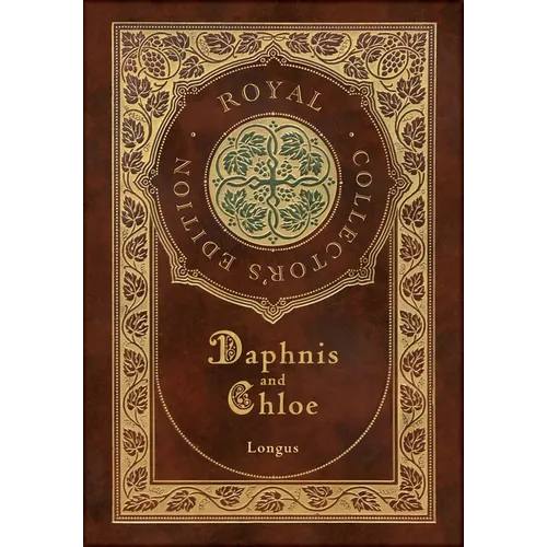 Daphnis and Chloe (Royal Collector's Edition) (Case Laminate Hardcover with Jacket)