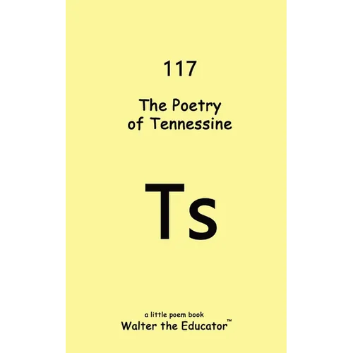 The Poetry of Tennessine