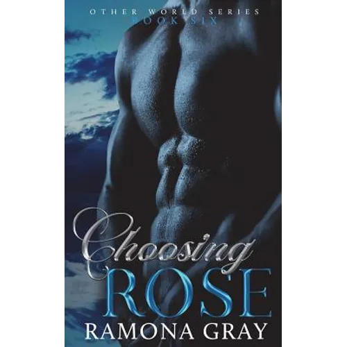 Choosing Rose