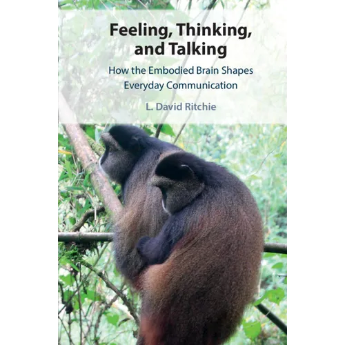 Feeling, Thinking, and Talking