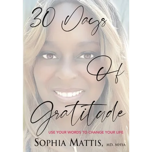 30 Days of Gratitude: Use Your Words to Change Your Life