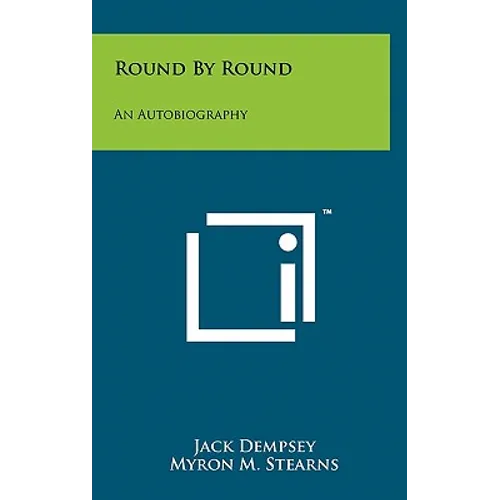 Round By Round: An Autobiography