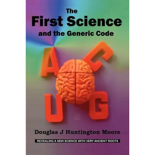 The First Science - And the Generic Code