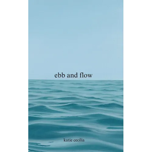 Ebb and Flow: a poetry collection