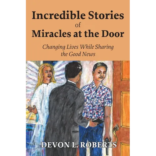 Incredible Stories of Miracles at the Door