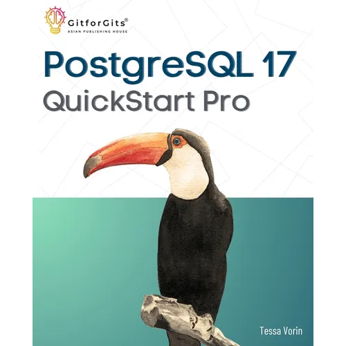 PostgreSQL 17 QuickStart Pro: Add expertise around WAL processing, JSON table, IO performance, logical replication and index vacuuming