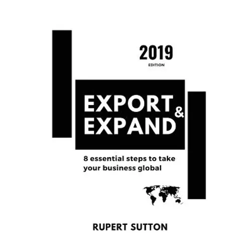 Export & Expand: 8 essential steps to take your business global