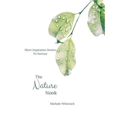The Nature Nook: Short Inspirational Stories to Nurture