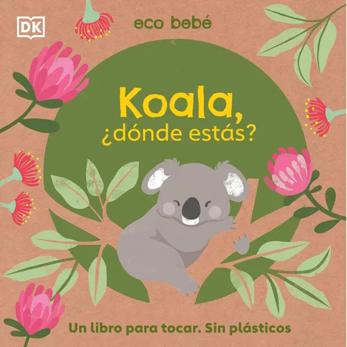 Koala, ¿Dónde Estás? (Eco Baby Where Are You Koala?)
