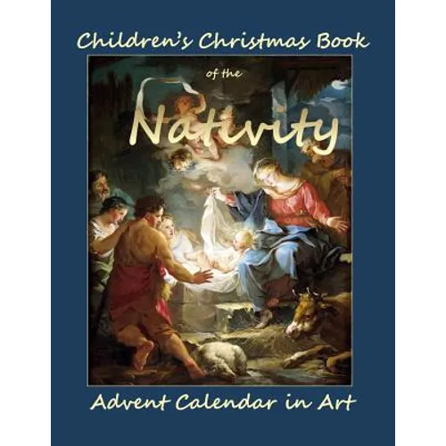 Children's Christmas Book of the Nativity: Childrens Christmas Book in all Departments;Children's Christmas book 2015 in all departmetns;Christmas Boo
