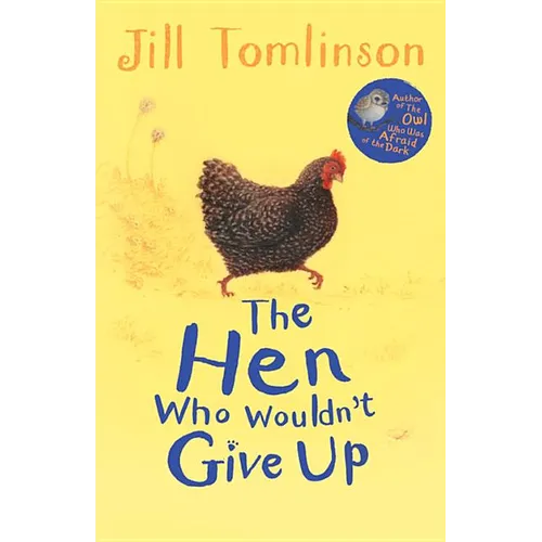 The Hen Who Wouldn't Give Up