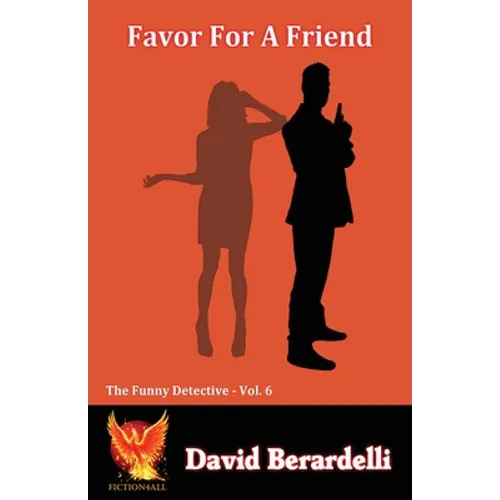 Favor For A Friend (Funny Detective Vol 6)