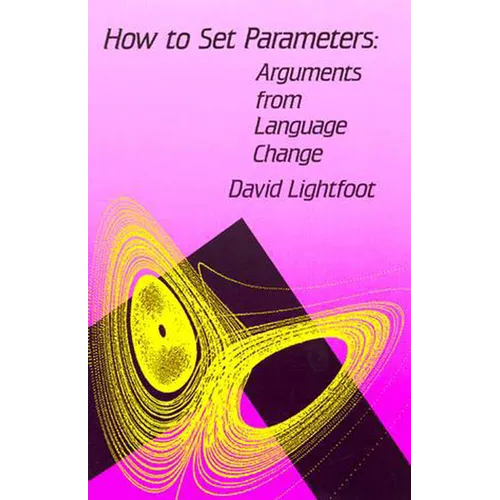 How to Set Parameters: Arguments From Language Change
