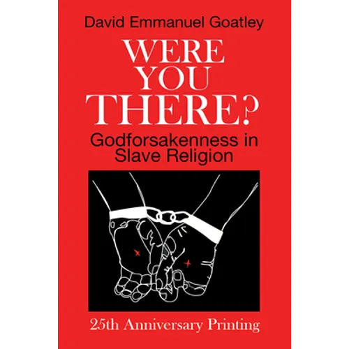 Were You There?