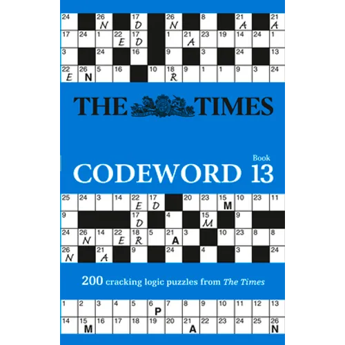 The Times Puzzle Books - The Times Codeword 13: 200 Cracking Logic Puzzles