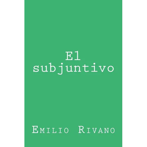 El subjuntivo: Usos y notas