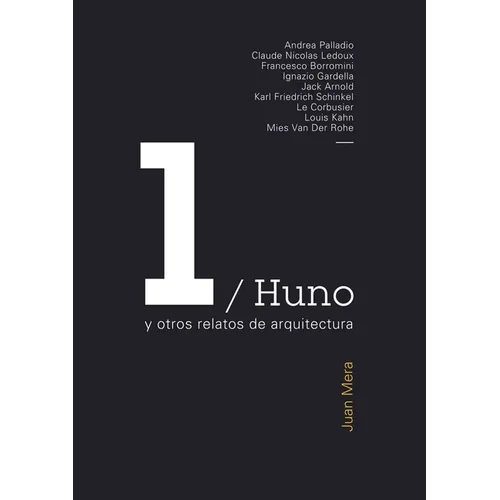 Huno y otros relatos de arquitectura