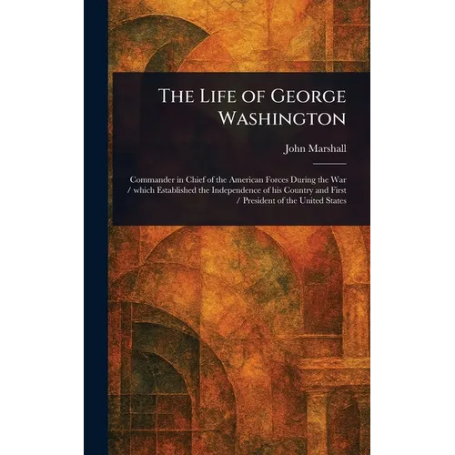 The Life of George Washington
