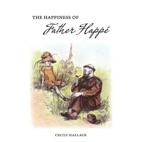 The Happiness of Fr. Happé