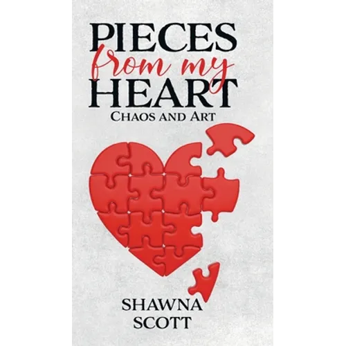 Pieces from My Heart: Chaos and Art