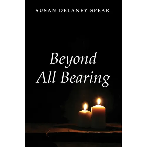 Beyond All Bearing