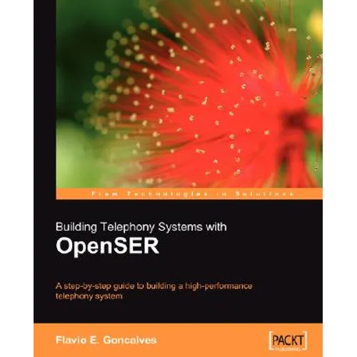 Building Telephony Systems with Openser