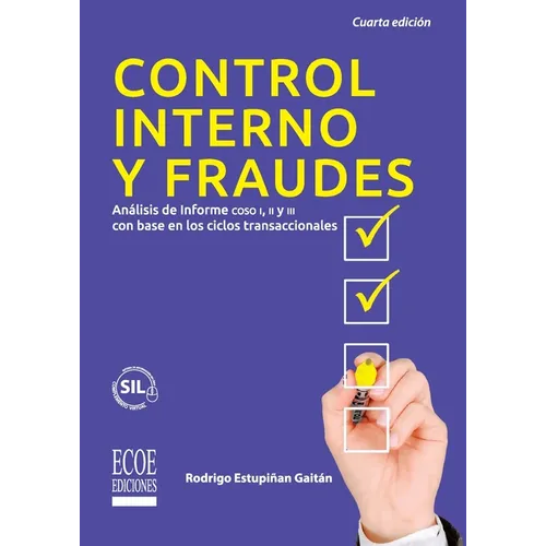 Control interno y fraudes - 4ta edición