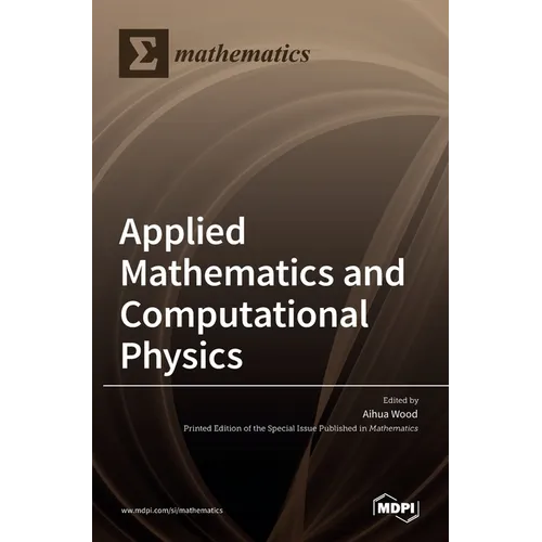 Applied Mathematics and Computational Physics
