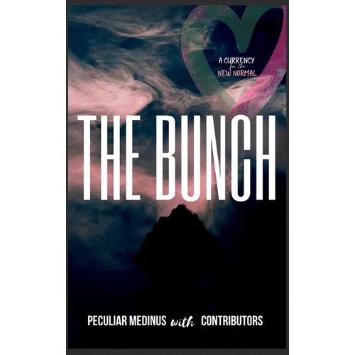 The Bunch: An Anthology on the Fruit of the Spirit